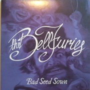Bad Seed Sown - The Bellfuries