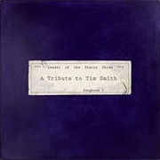 Leader of the Starry Skies: A Tribute to Tim Smith, Songbook 1