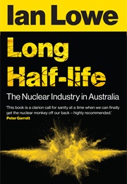 Long Half-Life (Ian Lowe)
