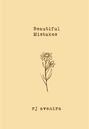 Beautiful Mistakes (RJ Avenira)