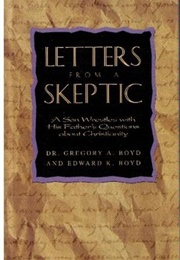 Letters From a Skeptic (Gregory Boyd)
