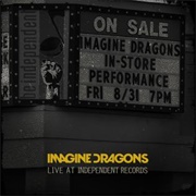 Live at Independent Records by Imagine Dragons
