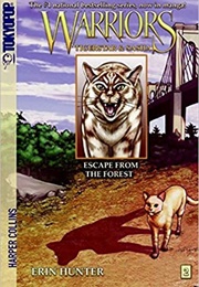Warriors Tigerstar and Sasha: Escape From the Forest (Erin Hunter)