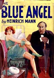 Professor Unrat/The Blue Angel (Heinrich Mann)