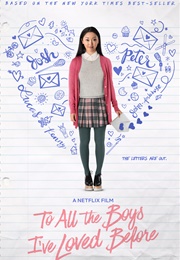 To All the Boys I've Loved Before (2018)