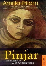 Pinjar: The Skeleton and Other Stories (Amrita Pritam)
