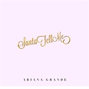 Santa Tell Me (Ariana Grande)