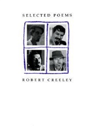 Selected Poems (Robert Creeley)