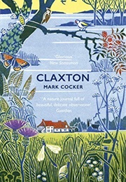Claxton: Field Notes From a Small Planet (Mark Cocker)