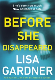 Before She Disappeared (Lisa Gardner)