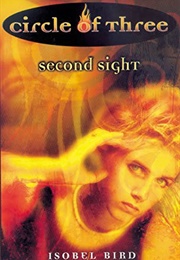 Circle of Three #3: Second Sight (Isobel Bird)