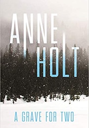 A Grave for Two (Anne Holt)
