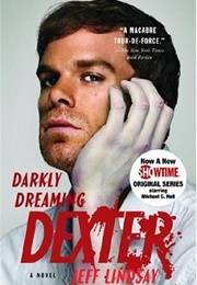 Darkly Dreaming Dexter (Jeff Lindsay)