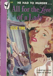 All for the Love of a Lady (Leslie Ford)