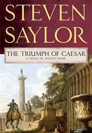 The Triumph of Caesar (Steven Saylor)