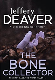 The Bone Collector (Jeffery Deaver)