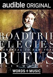 Road Trip Elegies (Rufus Wainwright)