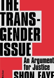 The Transgender Issue (Shon Faye)