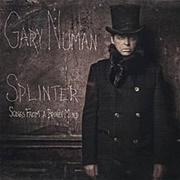 Gary Numan - Splinter (Songs From a Broken Mind)