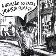 Planet Hemp – a Invasão Do Sagaz Homem Fumaça (2000)