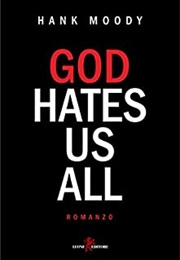 God Hates Us All (Hank Moody)