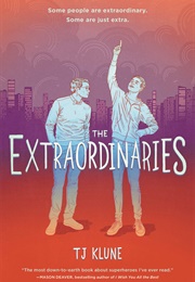 The Extraordinaries (T.J. Klune)