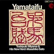 Toshiyuki Miyama & His New Herd / Masahiko Satoh - Yamataifu