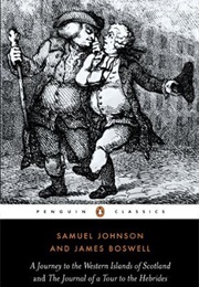 A Journey to the Western Islands of Scotland and the Journal of a Tour to the Hebrides (Samuel Johnson &amp; James Boswell)