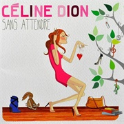Sans Attendre (Celine Dion, 2012)