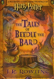 The Tales of Beedle the Bard (J.K. Rowling)