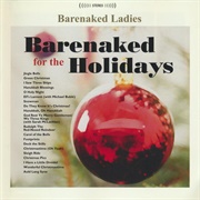Barenaked for the Holidays (Barenaked Ladies, 2004)