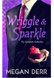 Wriggle & Sparkle (Megan Derr)