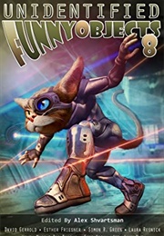 Unidentified Funny Objects 8 (Alex Shvartsman)