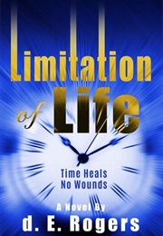 Limitation of Life (D E Rogers)