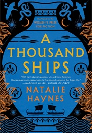 A Thousand Ships (Natalie Haynes)