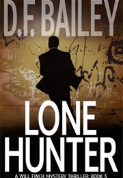 Lone Hunter (D.F. Bailey)