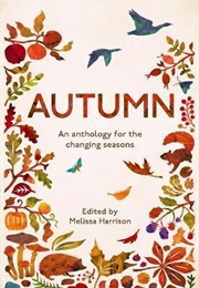 Autumn: An Anthology for the Changing Seasons (Melissa Harrison)