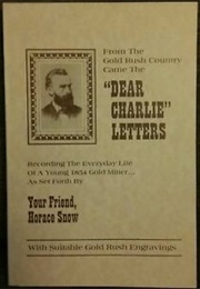 Dear Charlie Letters (Mariposa Co)