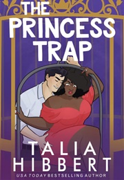 The Princess Trap (Talia Hibbert)