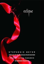 Eclipse (The Twilight Saga #3) (Audiobook) (Stephenie Meyer, Ilyana Kadushin (Narrator))