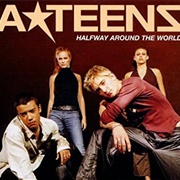 Halfway Around the Word - A*Teens