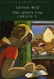 The Quest for Christa T. (Christa Wolf)