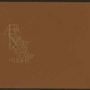 Æthenor-Deep in Ocean Sunk the Lamp of Light