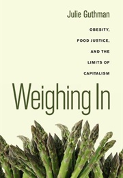 Weighing in (Julie Guthman)