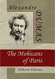 The Mohicans of Paris (Alexandre Dumas)
