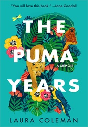 The Puma Years (Laura Coleman)