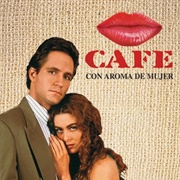 Café Con Aroma De Mujer