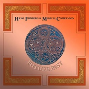 Hasse Fröberg & Musical Companion - Future Past