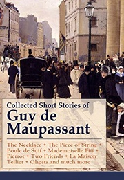 Collected Short Stories (Guy De Maupassant)