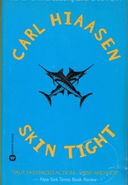Skin Tight (Carl Hiaasen)